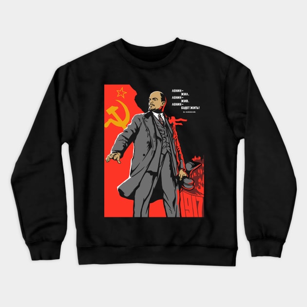 Lenin Soviet Propaganda Poster Crewneck Sweatshirt by dumbshirts